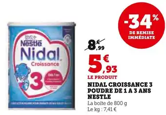 Super U Nestle nidal croissance 3 poudre de 1 a 3 ans offre