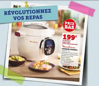 Hyper U Moulinex cuiseur cookeo+ offre