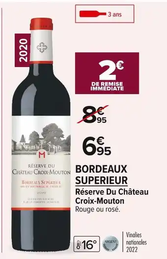 Carrefour Market Bordeaux superieur réserve du château croix-mouton offre