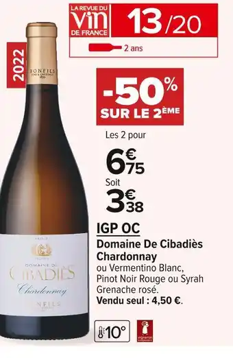 Carrefour Market Domaine de cibadiès chardonnay igp oc offre