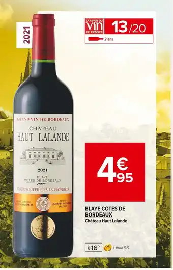 Carrefour Market Château haut lalande blaye cotes de bordeaux offre