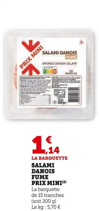 U Express Salami danois fume prix mini offre
