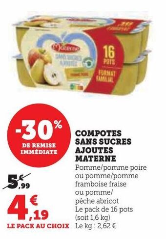Hyper U Compotes sans sucres ajoutes materne offre