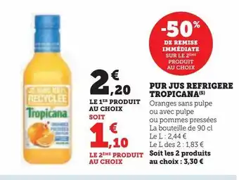 Hyper U Pur jus refrigere tropicana offre