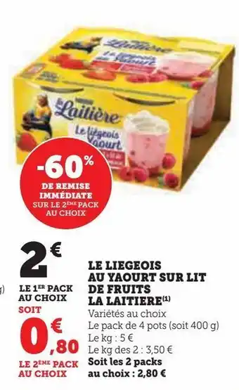 Hyper U Le liegeois au yaourt sur lit de fruits la laitière offre