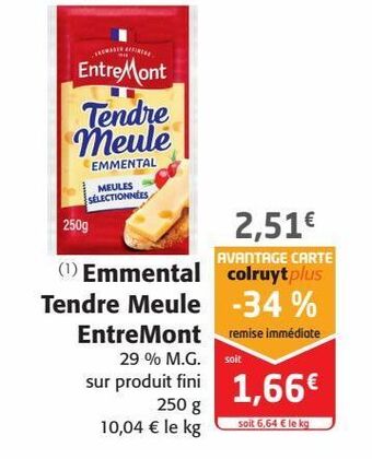 Colruyt Emmental tendre meule entremont offre