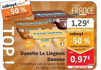 Colruyt Danette le liégeois danone offre