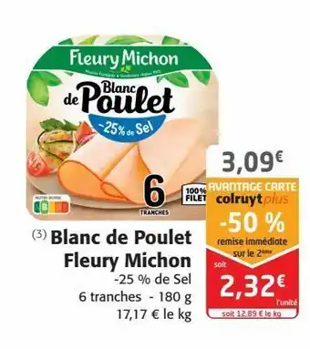 Colruyt Blanc de poulet fleury michon offre