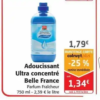 Colruyt Adoucissant ultra concentré belle france offre