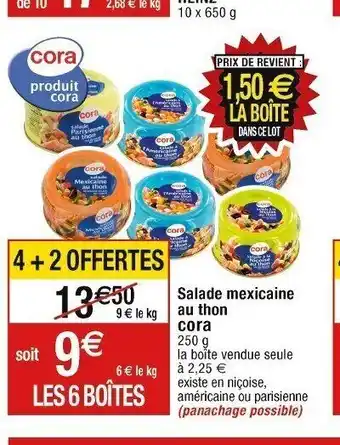 Cora x Carrefour Salade mexicaine au thon cora, offre