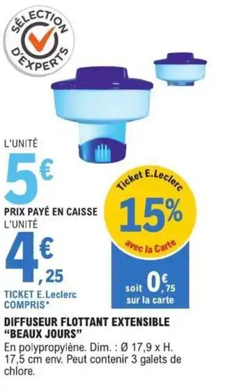 E.Leclerc DIFFUSEUR FLOTTANT EXTENSIBLE "BEAUX JOURS" offre