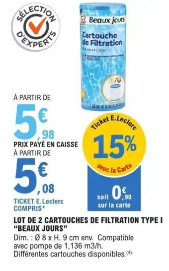 E.Leclerc LOT DE 2 CARTOUCHES DE FILTRATION TYPE I "BEAUX JOURS" offre