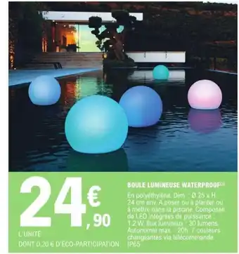 E.Leclerc BOULE LUMINEUSE WATERPROOF(¹) offre