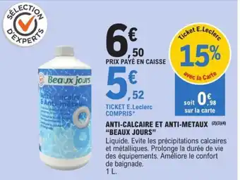 ANTI-CALCAIRE ET ANTI-METAUX (2)(3)(4) "BEAUX JOURS"