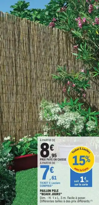 E.Leclerc PAILLON PELE "BEAUX JOURS" offre