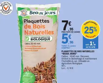 E.Leclerc PLAQUETTES DE BOIS NATURELLES "BEAUX JOURS" offre