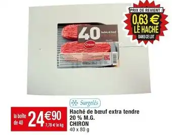 Cora x Carrefour Haché de bœuf extra tendre 20 % M.G. CHIRON offre