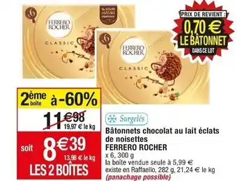 Cora x Carrefour Bâtonnets chocolat au lait éclats de noisettes FERRERO ROCHER offre