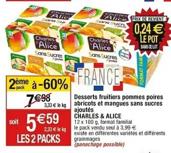 Cora x Carrefour Desserts fruitiers pommes poires abricots et mangues sans sucres ajoutés CHARLES & ALICE offre