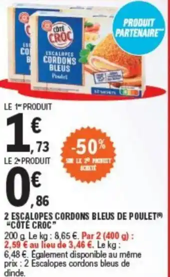 E.Leclerc 2 ESCALOPES CORDONS BLEUS DE POULET "COTE CROC" offre