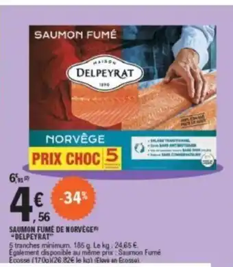E.Leclerc SAUMON FUME DE NORVÈGE "DELPEYRAT" offre
