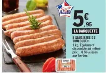 E.Leclerc 8 SAUCISSES DE TOULOUSE) offre