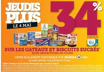 Super U SUR LES GATEAUX ET BISCUITS SUCRÉS* offre