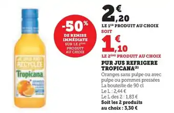 Super U PUR JUS REFRIGERE TROPICANA (2) offre