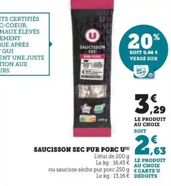 Super U SAUCISSON SEC PUR PORC U(¹) offre