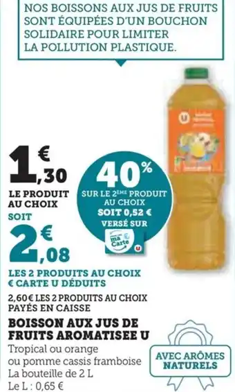 Super U BOISSON AUX JUS DE FRUITS AROMATISEE U offre