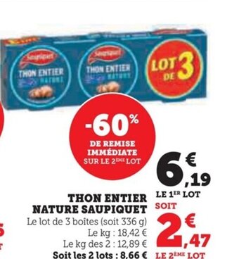 Super U THON ENTIER NATURE SAUPIQUET offre