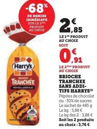 Super U BRIOCHE TRANCHEE SANS ADDI-TIFS HARRYS (¹) P offre