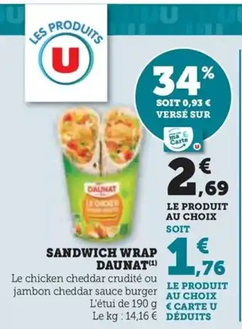 Super U SANDWICH WRAP DAUNAT (¹) offre