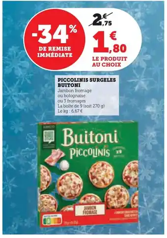 Super U PICCOLINIS SURGELES BUITONI offre