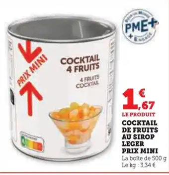 Super U COCKTAIL 4 FRUITS 4 FRUITS COCKTAIL PRIX MINI offre