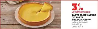 Super U TARTE FLAN NATURE OU TARTE AUX POMMES(2)** offre