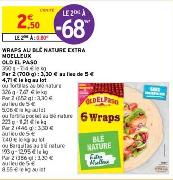 Intermarché WRAPS AU BLÉ NATURE EXTRA MOELLEUX OLD EL PASO offre