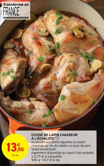 Intermarché CUISSE DE LAPIN CHASSEUR À L'ÉCHALOTE offre