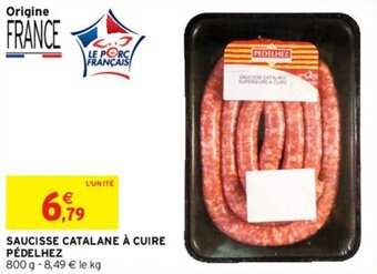 Intermarché SAUCISSE CATALANE À CUIRE PÉDELHEZ offre