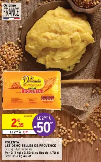 Intermarché POLENTA LES DEMOISELLES DE PROVENCE offre