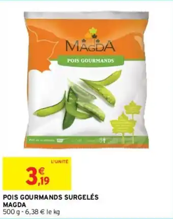 Intermarché POIS GOURMANDS SURGELÉS MAGDA offre