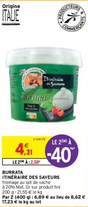 Intermarché BURRATA ITINÉRAIRE DES SAVEURS offre