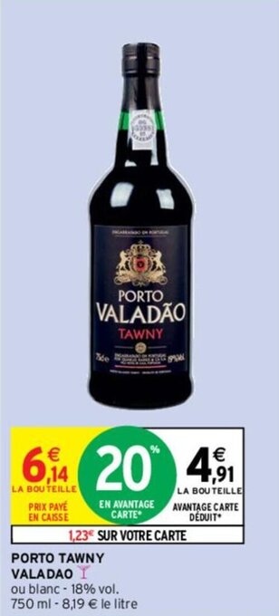 Intermarché PORTO TAWNY VALADAO offre
