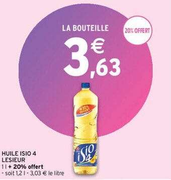 Intermarché HUILE ISIO 4 LESIEUR offre