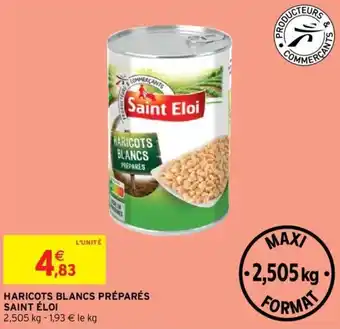 Intermarché HARICOTS BLANCS PRÉPARÉS SAINT ÉLOI offre