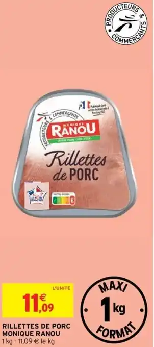 Intermarché RILLETTES DE PORC MONIQUE RANOU offre