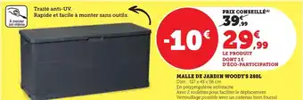Super U MALLE DE JARDIN WOODY'S 280L offre