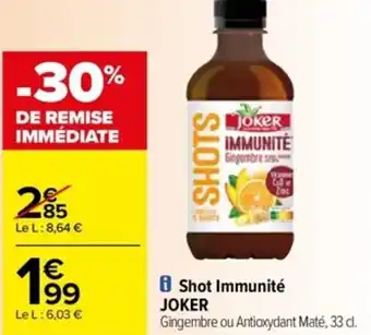 i Shot Immunité JOKER