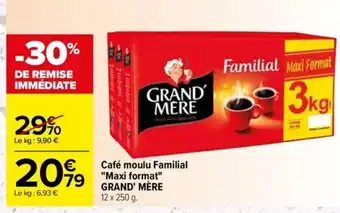 Carrefour Café moulu Familial Maxi Format GRAND' MÈRE offre