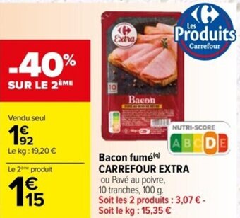 Carrefour Bacon fumé CARREFOUR EXTRA offre